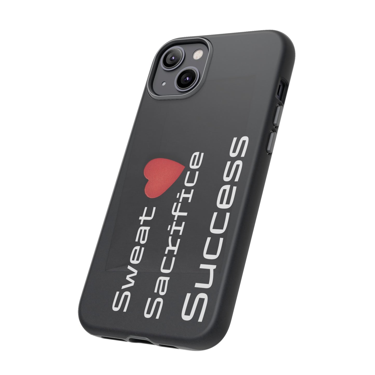 Sweat, Sacrifice, Success - Tough Case for iPhone, Samsung, and Google Pixel (Free Shipping)