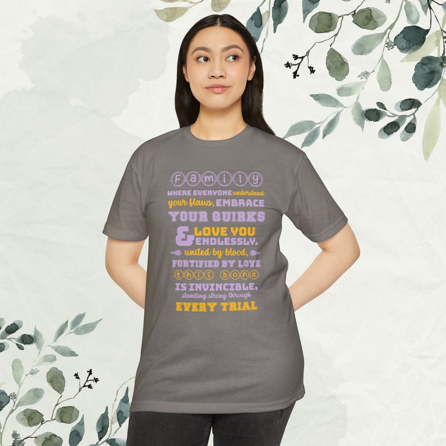 "Explore the Embrace Unconditional Love With Unisex CVC Jersey T-shirt in different hues and sizes, featuring a typography design that beautifully illustrates the profound connection and love within families."