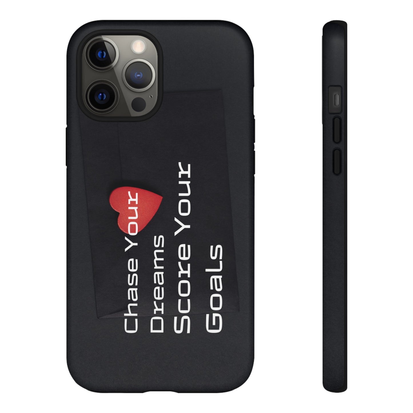 Chase Your Dreams, Score Your Goals - Tough Case for iPhone, Samsung, and Google Pixel (Free Shipping)