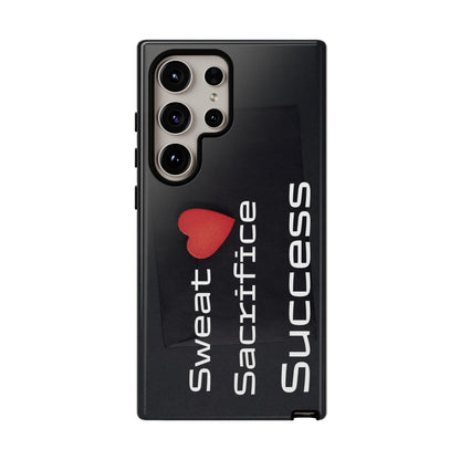 Sweat, Sacrifice, Success - Tough Case for iPhone, Samsung, and Google Pixel (Free Shipping)