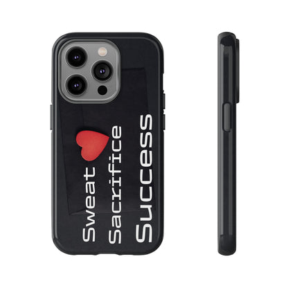 Sweat, Sacrifice, Success - Tough Case for iPhone, Samsung, and Google Pixel (Free Shipping)