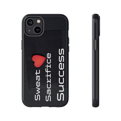 Sweat, Sacrifice, Success - Tough Case for iPhone, Samsung, and Google Pixel (Free Shipping)