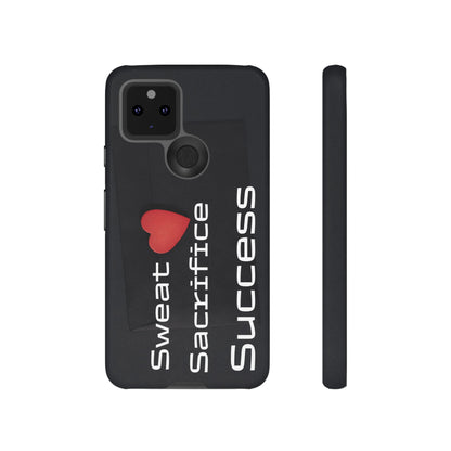 Sweat, Sacrifice, Success - Tough Case for iPhone, Samsung, and Google Pixel (Free Shipping)