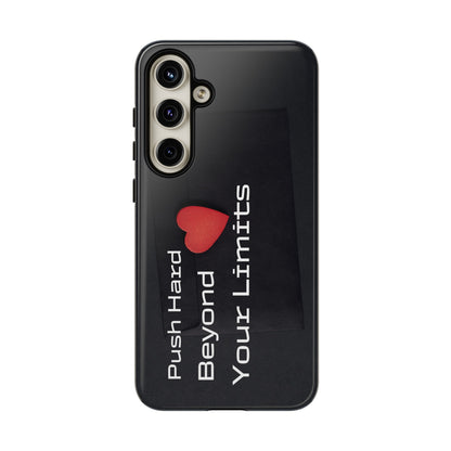 Push Hard Beyond Your Limits - Tough Case for iPhone, Samsung, and Google Pixel (Free Shipping)