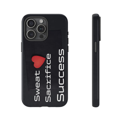 Sweat, Sacrifice, Success - Tough Case for iPhone, Samsung, and Google Pixel (Free Shipping)