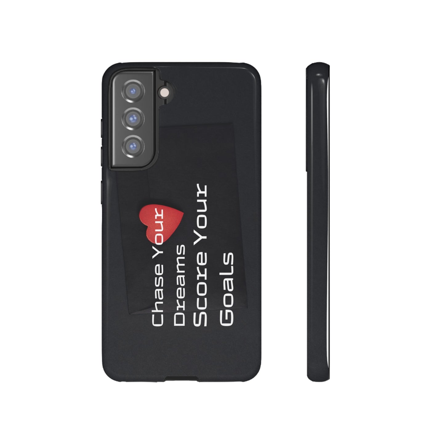 Chase Your Dreams, Score Your Goals - Tough Case for iPhone, Samsung, and Google Pixel (Free Shipping)