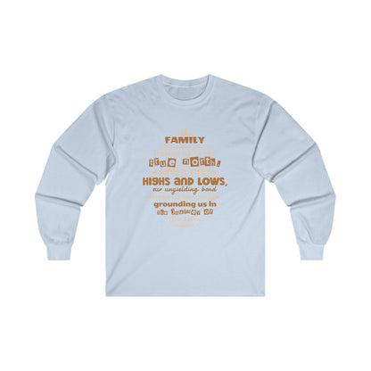 Visual representation of the Comfort and Style with Our Unisex Ultra Cotton Long Sleeve Tee, featuring a variety of colors and sizes, adorned with a typography design inspired by the enduring bond of family."