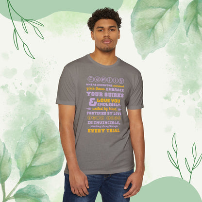 "Explore the Embrace Unconditional Love With Unisex CVC Jersey T-shirt in different hues and sizes, featuring a typography design that beautifully illustrates the profound connection and love within families."