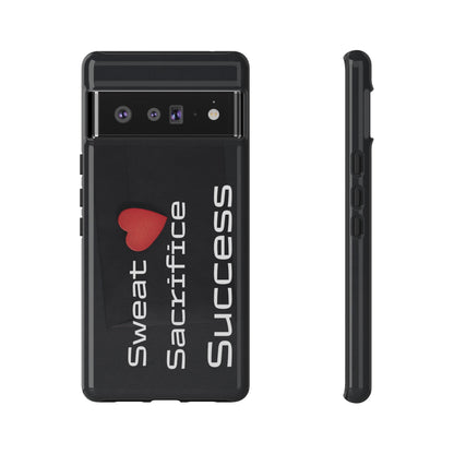 Sweat, Sacrifice, Success - Tough Case for iPhone, Samsung, and Google Pixel (Free Shipping)