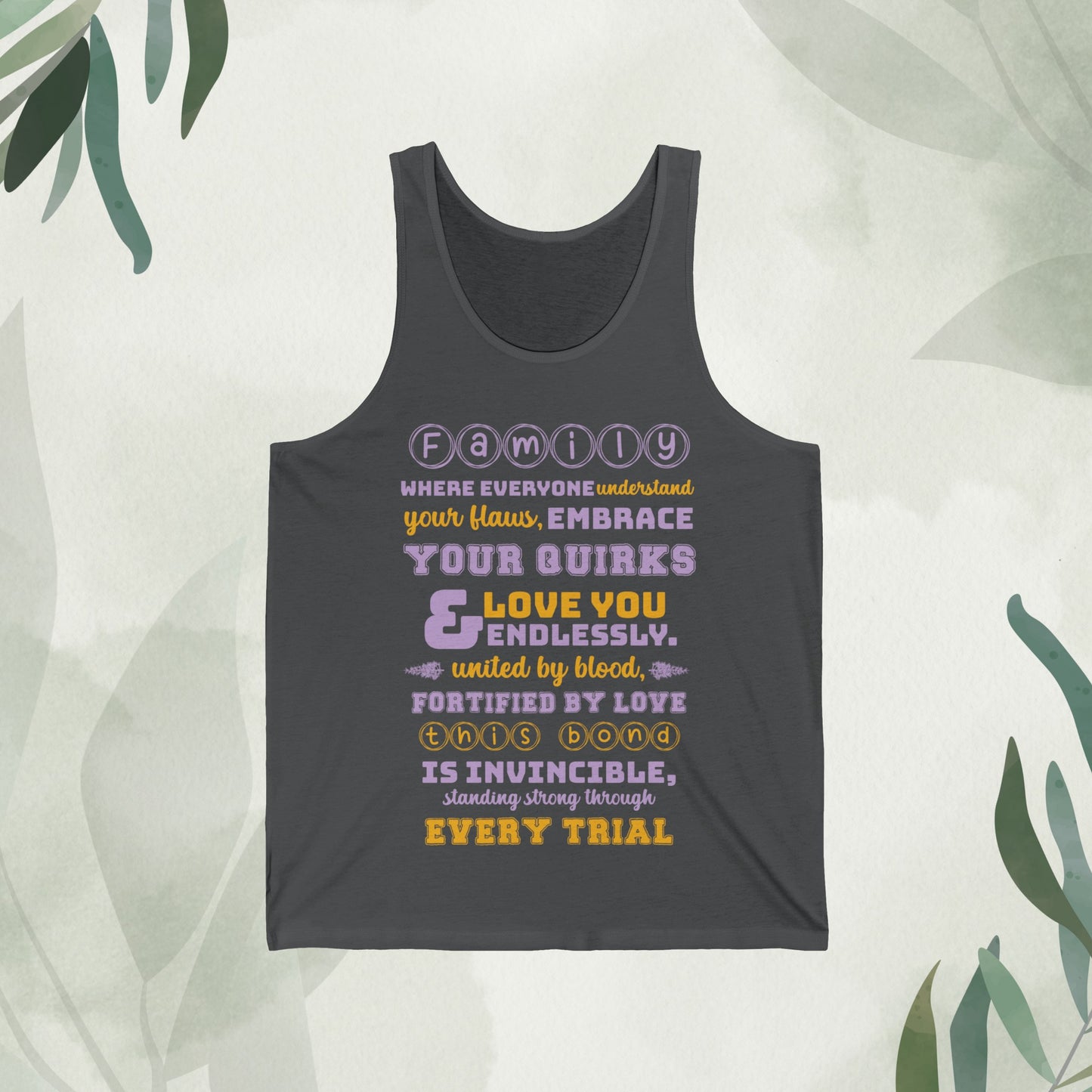 Front view mockup of the "Unconditional Love - Unisex Jersey Tank Top" in Asphalt, displaying a typographic design with the quote "United by blood, fortified by love – this bond is invincible, standing strong through every trial