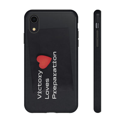 Victory Loves Preparation - Tough Case for iPhone, Samsung, and Google Pixel (Free Shipping)