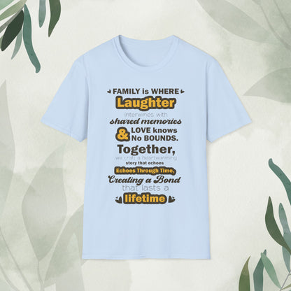 "Discover the Crafting Lasting Family Bonds With Unisex Softstyle T-Shirt in various color options and sizes, featuring typography designs that beautifully convey the unique bond and understanding shared among family members."