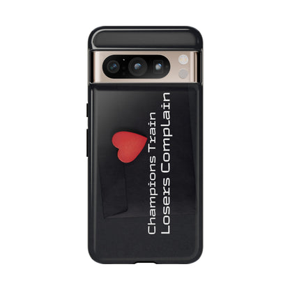 Champions Train, Losers Complain - Tough Case for iPhone, Samsung, and Google Pixel (Free Shipping)