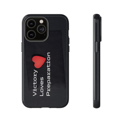 Victory Loves Preparation - Tough Case for iPhone, Samsung, and Google Pixel (Free Shipping)