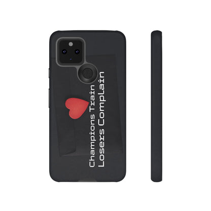 Champions Train, Losers Complain - Tough Case for iPhone, Samsung, and Google Pixel (Free Shipping)