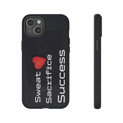 Sweat, Sacrifice, Success - Tough Case for iPhone, Samsung, and Google Pixel (Free Shipping)