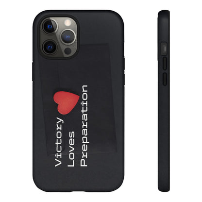 Victory Loves Preparation - Tough Case for iPhone, Samsung, and Google Pixel (Free Shipping)