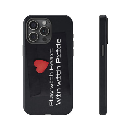 Play with Heart, Win with Pride - Tough Case for iPhone, Samsung, and Google Pixel (Free Shipping)