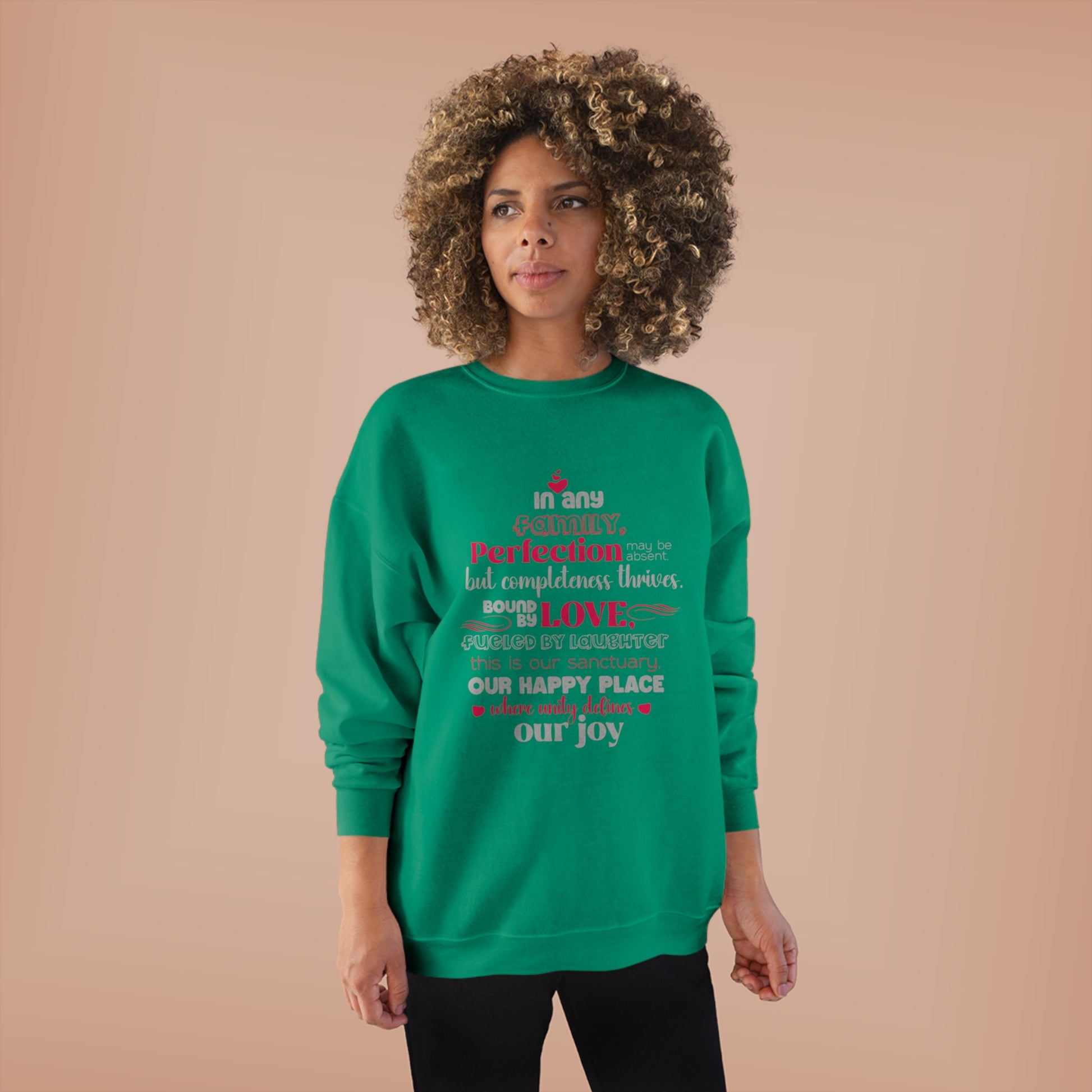 Female model wearing Complete Comfort - Unisex EcoSmart® Crewneck Sweatshirt in Kelly Green with typography design reflecting the quote 'In Any family, perfection may be absent, but completeness thrives. Bound by love, fueled by laughter – this is our san