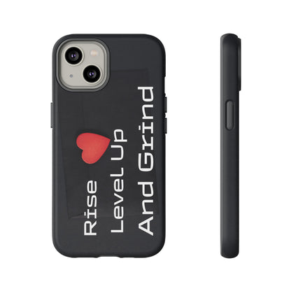 Rise, Level Up and Grind - Tough Case for iPhone, Samsung, and Google Pixel (Free Shipping)