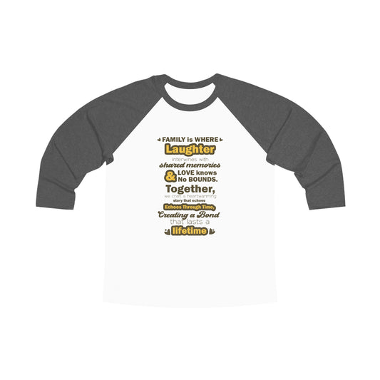 "Visualize the Crafting Memories With Unisex Tri-Blend 3/4 Raglan Tee in multiple sizes and color options, each adorned with a typography design inspired by the quote, emphasizing the importance of family unity."