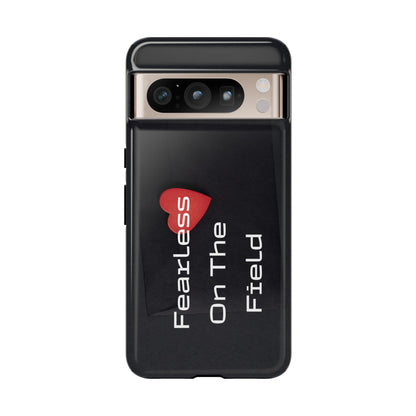 Fearless On The Field - Tough Case for iPhone, Samsung, and Google Pixel (Free Shipping)