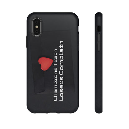 Champions Train, Losers Complain - Tough Case for iPhone, Samsung, and Google Pixel (Free Shipping)