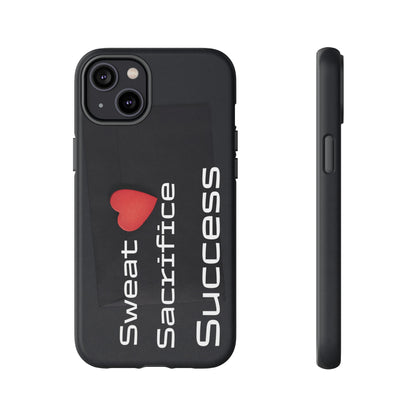 Sweat, Sacrifice, Success - Tough Case for iPhone, Samsung, and Google Pixel (Free Shipping)