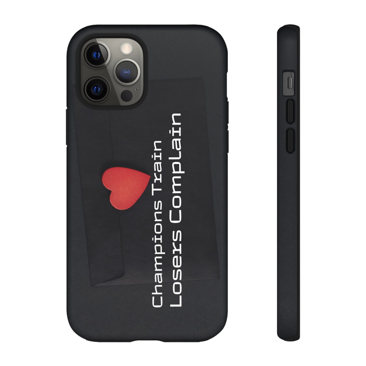 Champions Train, Losers Complain - Tough Case for iPhone, Samsung, and Google Pixel (Free Shipping)