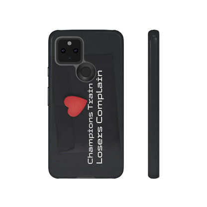 Champions Train, Losers Complain - Tough Case for iPhone, Samsung, and Google Pixel (Free Shipping)