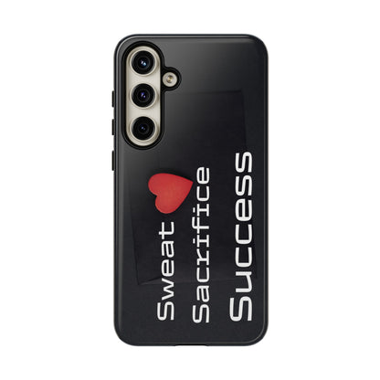 Sweat, Sacrifice, Success - Tough Case for iPhone, Samsung, and Google Pixel (Free Shipping)