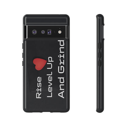 Rise, Level Up and Grind - Tough Case for iPhone, Samsung, and Google Pixel (Free Shipping)