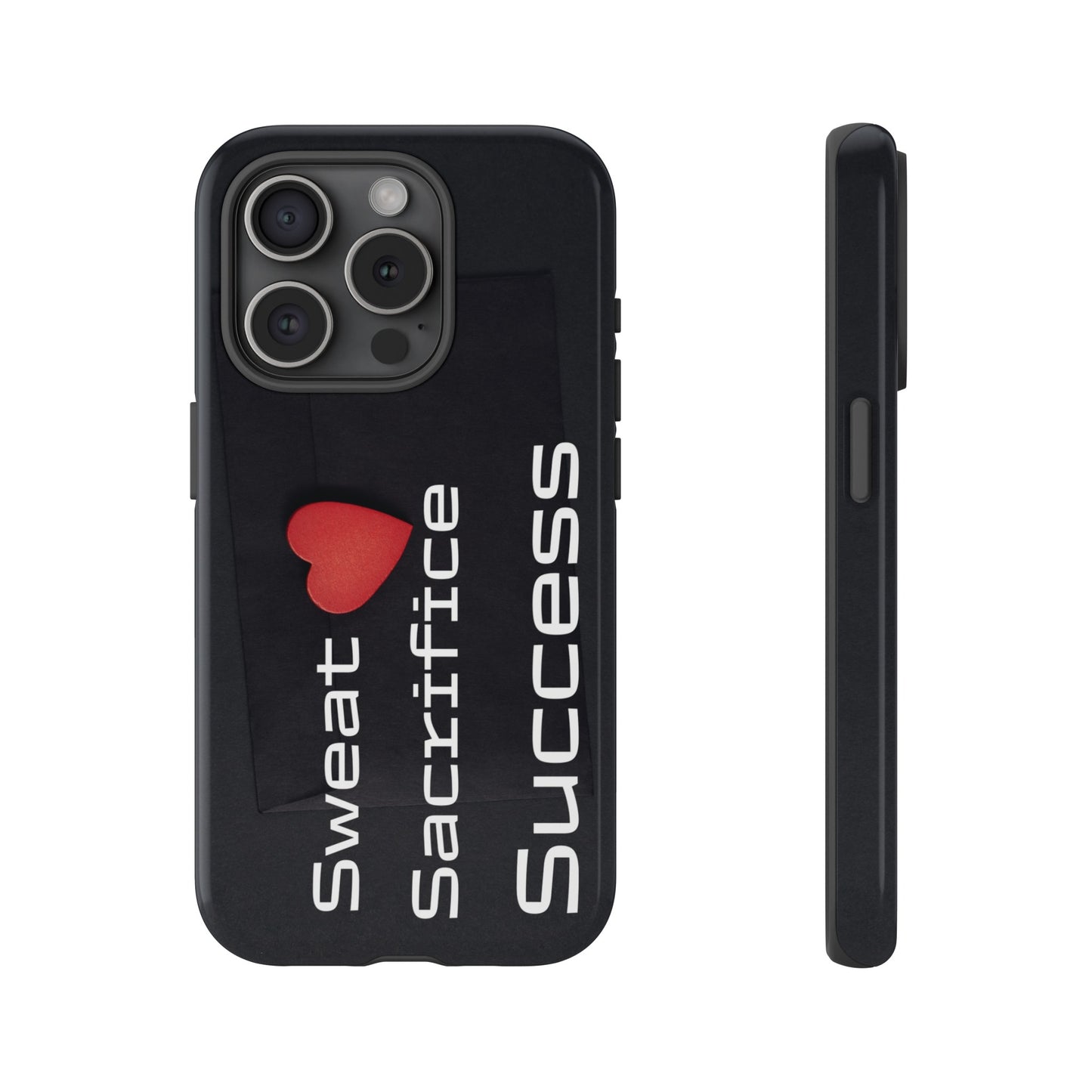 Sweat, Sacrifice, Success - Tough Case for iPhone, Samsung, and Google Pixel (Free Shipping)