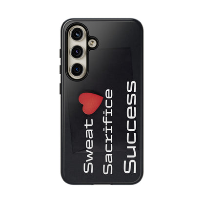 Sweat, Sacrifice, Success - Tough Case for iPhone, Samsung, and Google Pixel (Free Shipping)