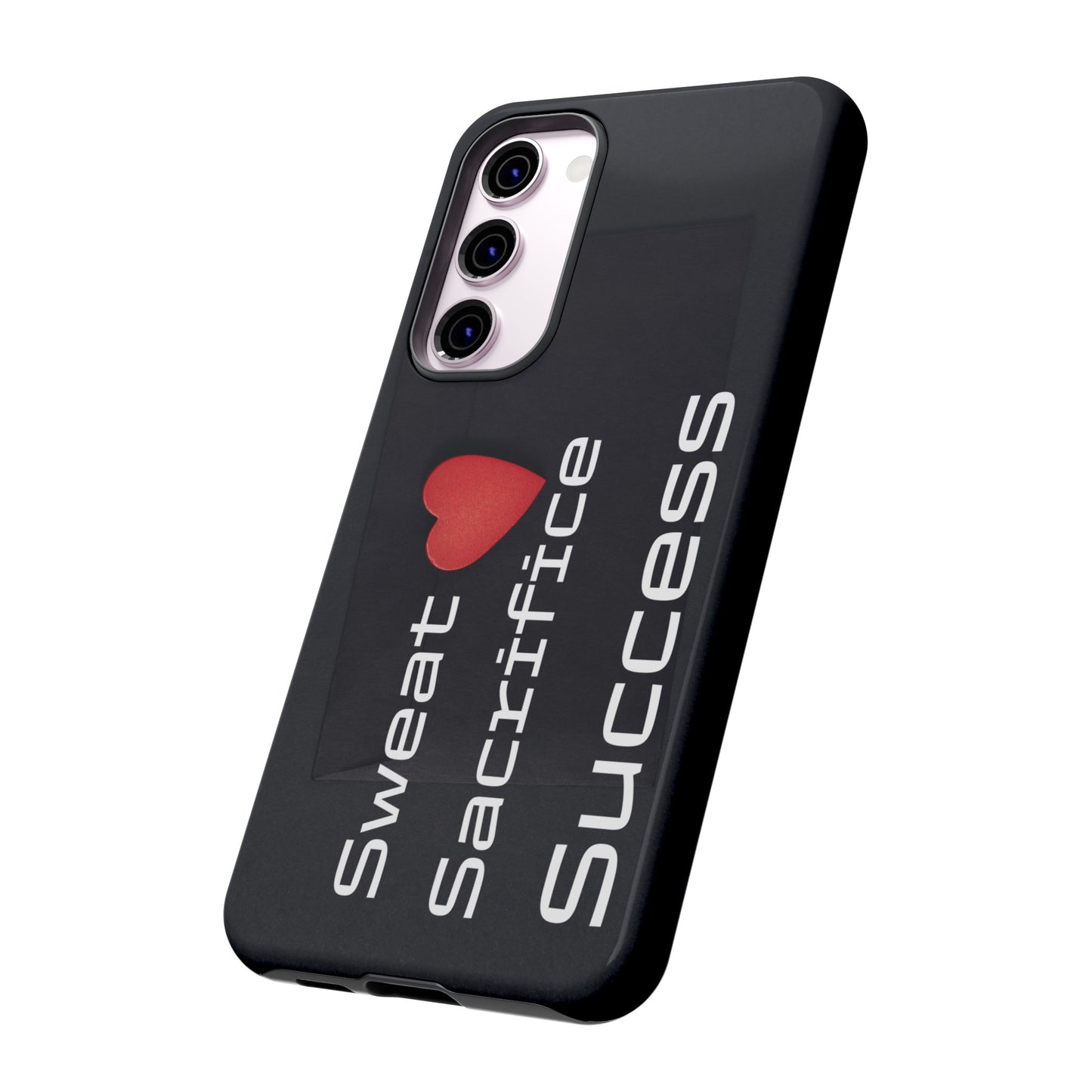 Sweat, Sacrifice, Success - Tough Case for iPhone, Samsung, and Google Pixel (Free Shipping)