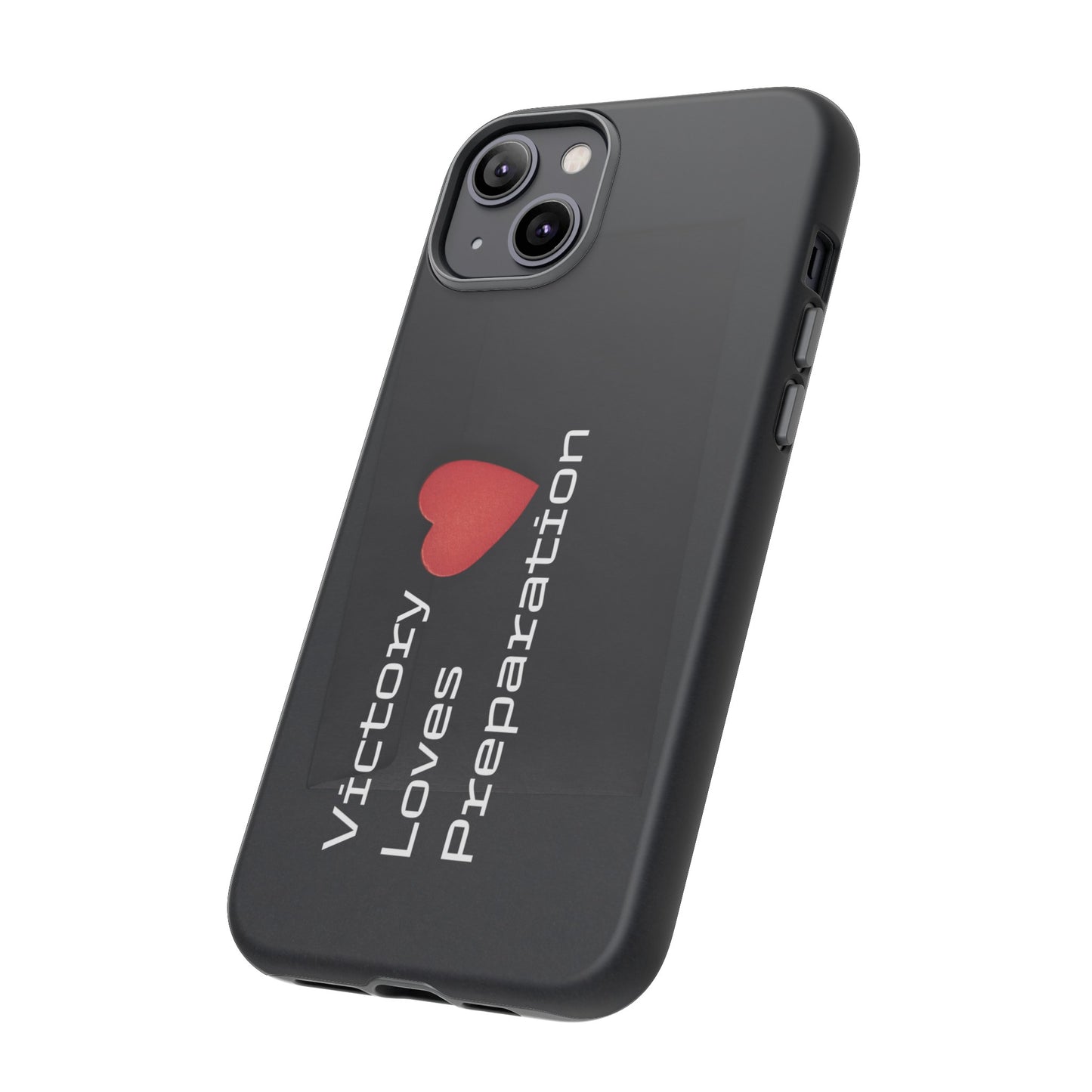 Victory Loves Preparation - Tough Case for iPhone, Samsung, and Google Pixel (Free Shipping)