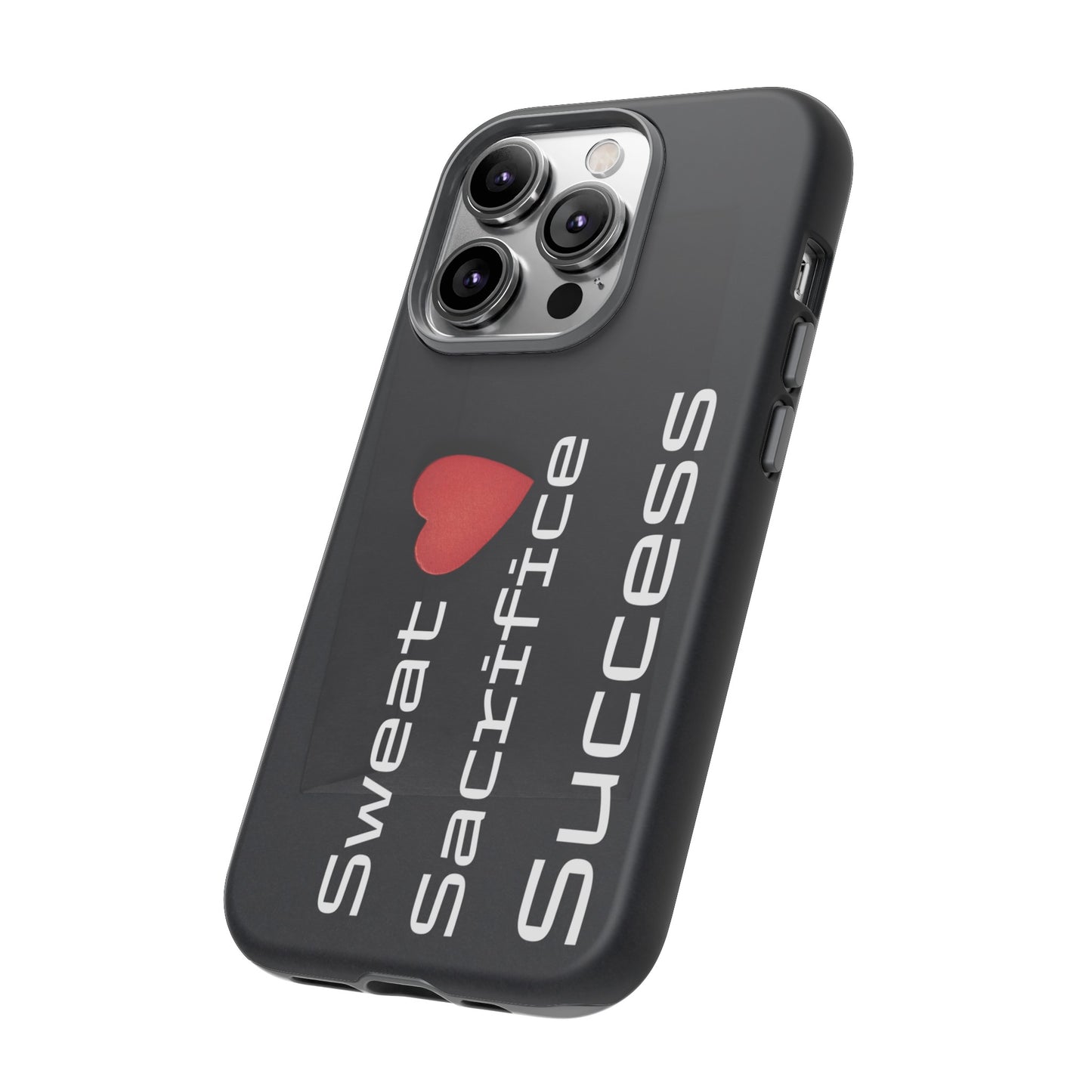 Sweat, Sacrifice, Success - Tough Case for iPhone, Samsung, and Google Pixel (Free Shipping)