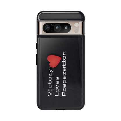 Victory Loves Preparation - Tough Case for iPhone, Samsung, and Google Pixel (Free Shipping)