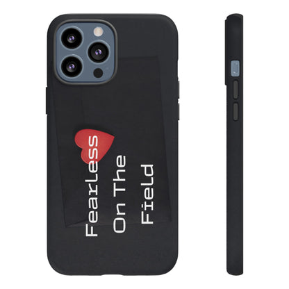 Fearless On The Field - Tough Case for iPhone, Samsung, and Google Pixel (Free Shipping)