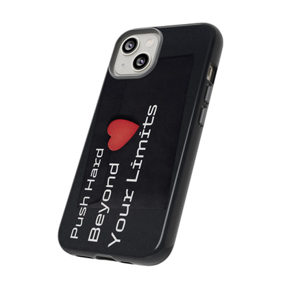 Push Hard Beyond Your Limits - Tough Case for iPhone, Samsung, and Google Pixel (Free Shipping)