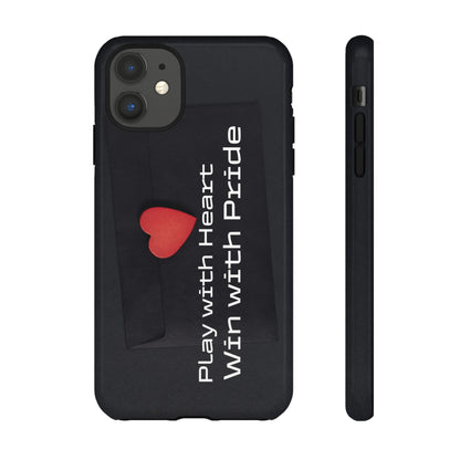 Play with Heart, Win with Pride - Tough Case for iPhone, Samsung, and Google Pixel (Free Shipping)