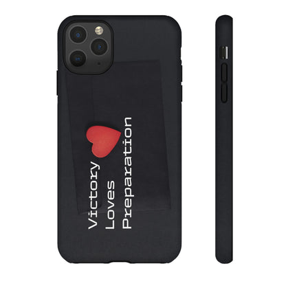 Victory Loves Preparation - Tough Case for iPhone, Samsung, and Google Pixel (Free Shipping)