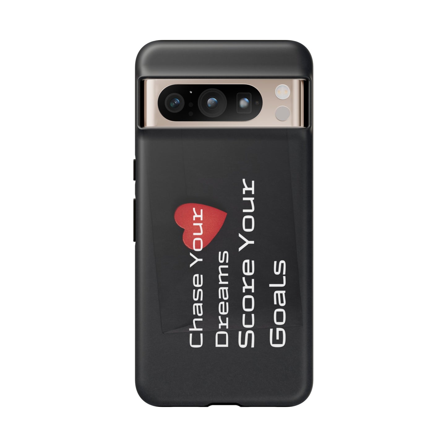 Chase Your Dreams, Score Your Goals - Tough Case for iPhone, Samsung, and Google Pixel (Free Shipping)