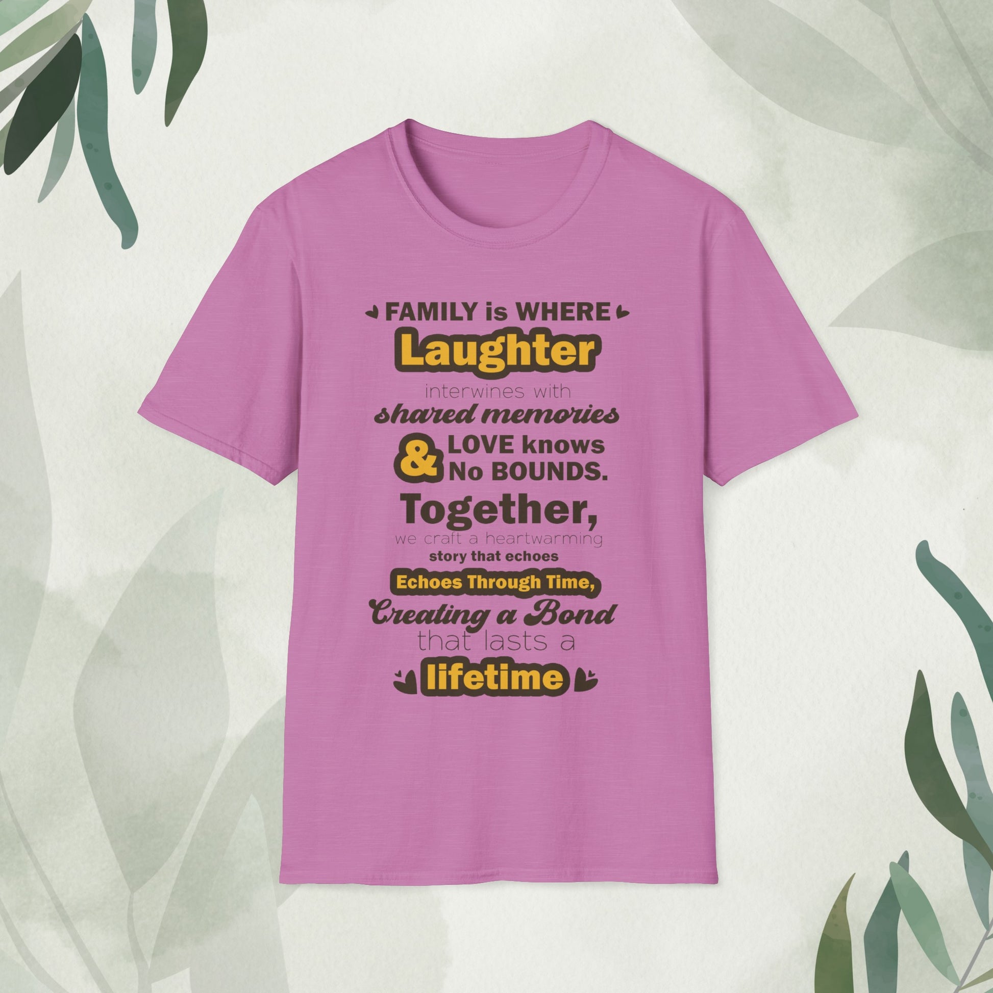 "Discover the Crafting Lasting Family Bonds With Unisex Softstyle T-Shirt in various color options and sizes, featuring typography designs that beautifully convey the unique bond and understanding shared among family members."