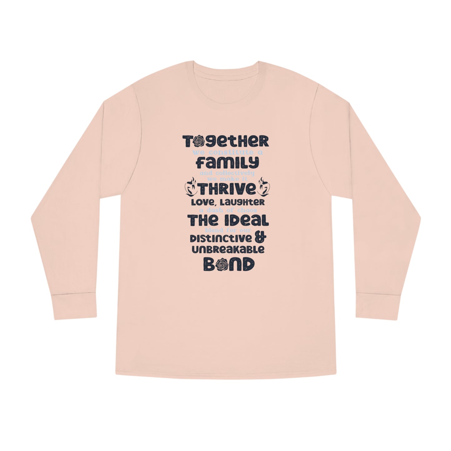 "Explore the versatility of the Thrive Together - Unisex Long Sleeve Crewneck Tee with mockups depicting different colors and sizes, all featuring a heartfelt typography design celebrating the strength of familial love."