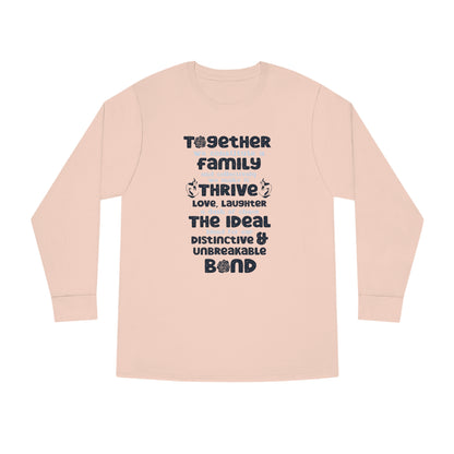 "Explore the versatility of the Thrive Together - Unisex Long Sleeve Crewneck Tee with mockups depicting different colors and sizes, all featuring a heartfelt typography design celebrating the strength of familial love."