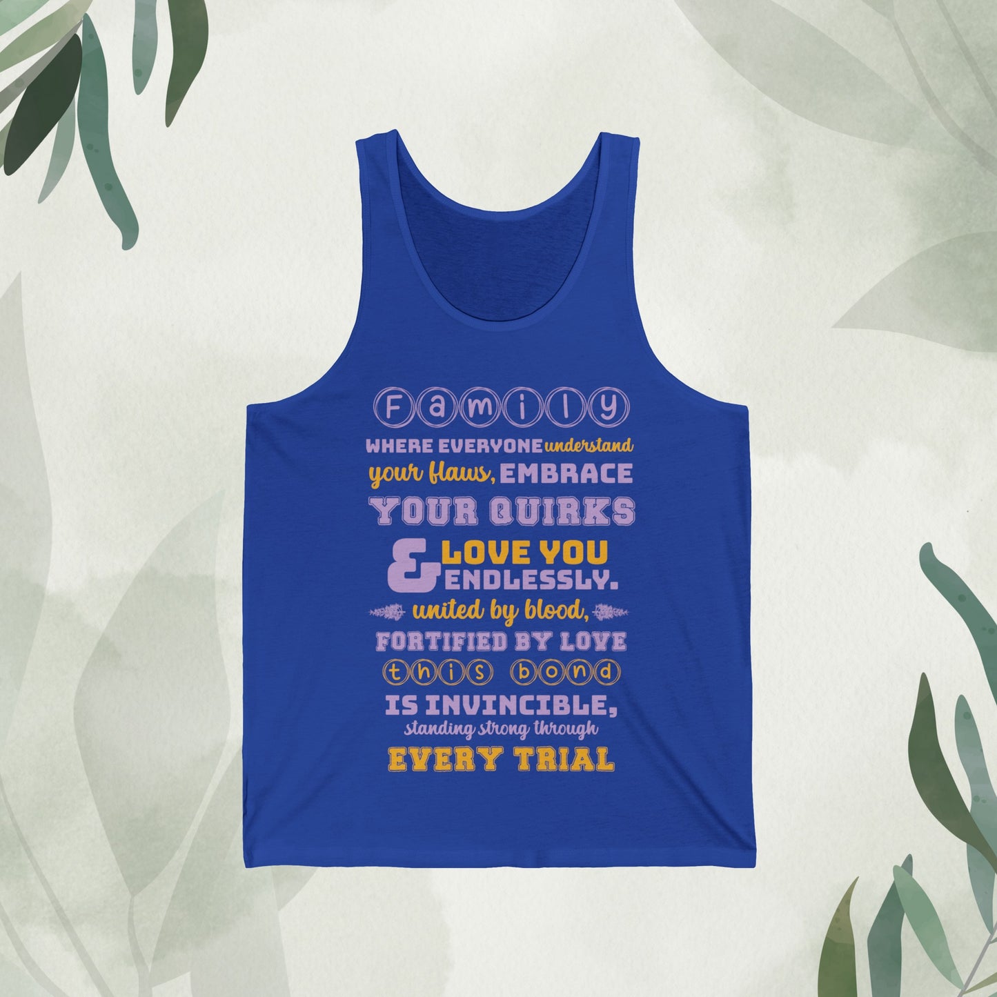 Front view mockup of the "Unconditional Love - Unisex Jersey Tank Top" in true royal blue, displaying a typographic design with the quote "Family where everyone understands your flaws, embraces your quirks, and loves you endlessly