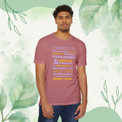 "Explore the Embrace Unconditional Love With Unisex CVC Jersey T-shirt in different hues and sizes, featuring a typography design that beautifully illustrates the profound connection and love within families."