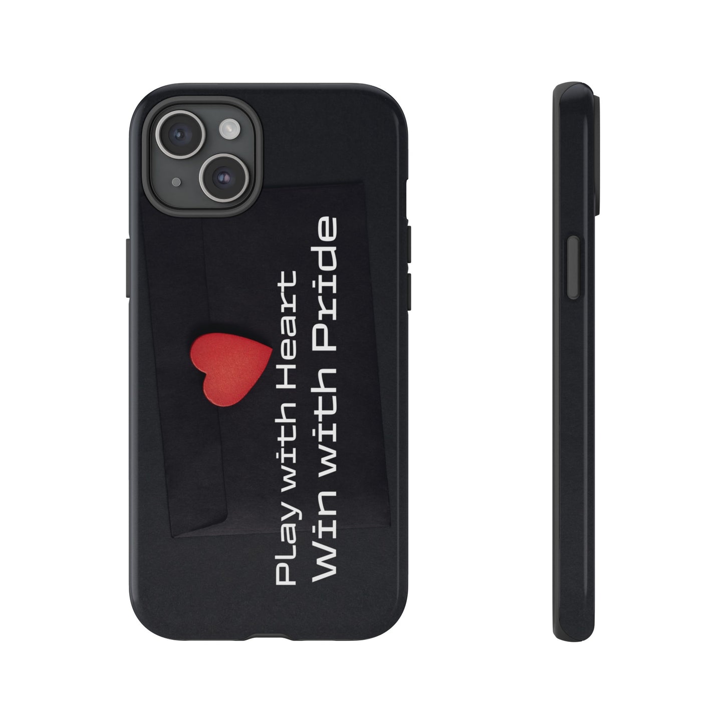 Play with Heart, Win with Pride - Tough Case for iPhone, Samsung, and Google Pixel (Free Shipping)