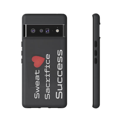 Sweat, Sacrifice, Success - Tough Case for iPhone, Samsung, and Google Pixel (Free Shipping)